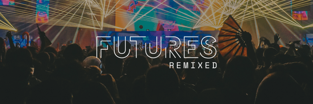 futures remixed